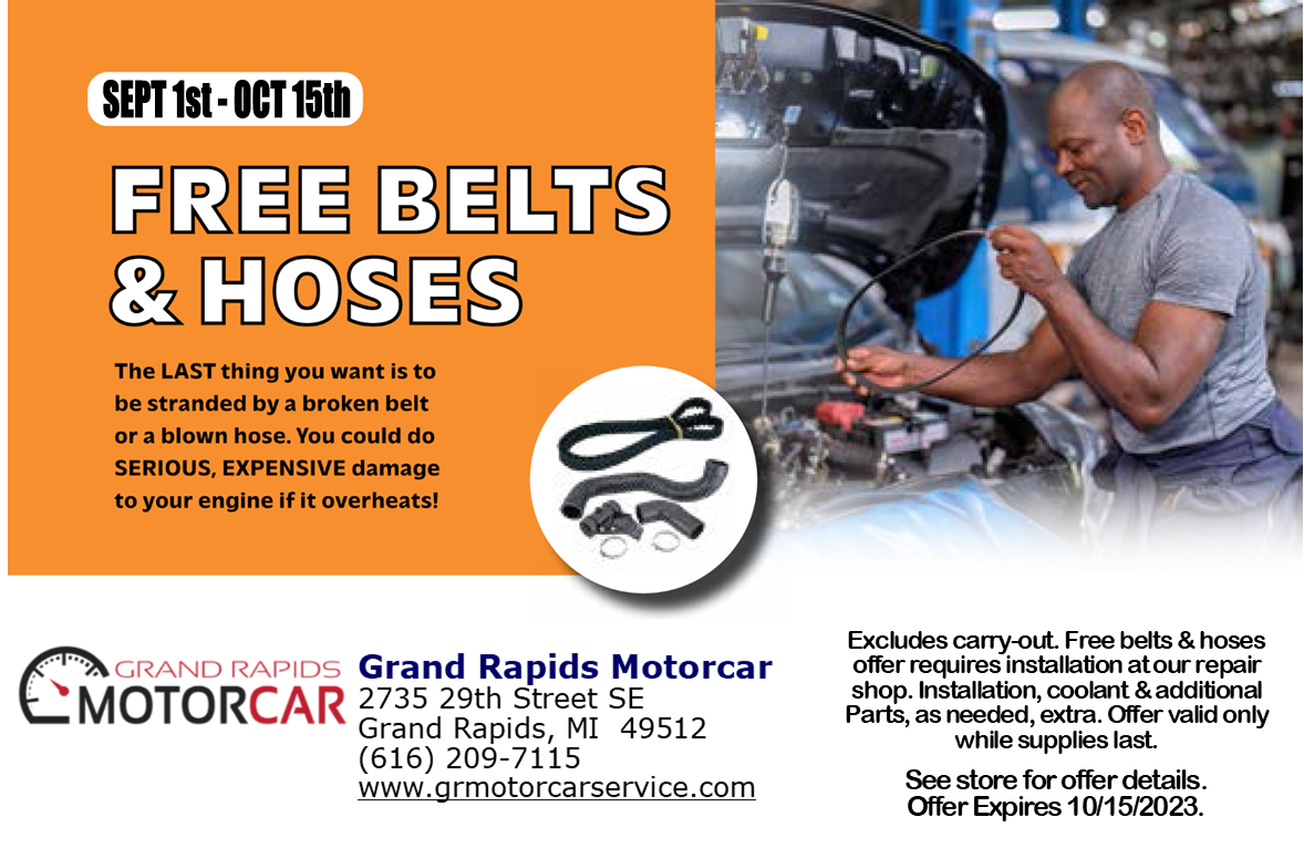 Free Belts & Hoses Coupon | Grand Rapids Motorcar