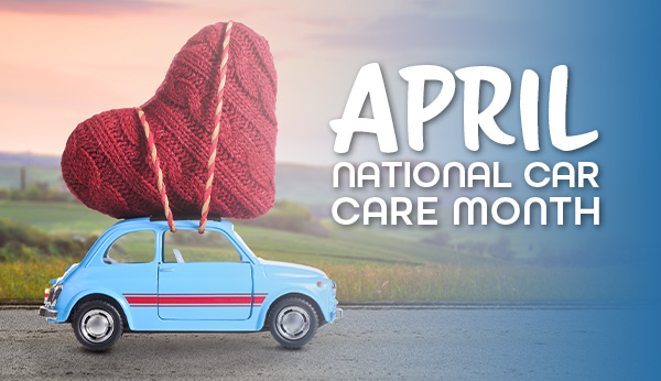 April - National Car Care Month